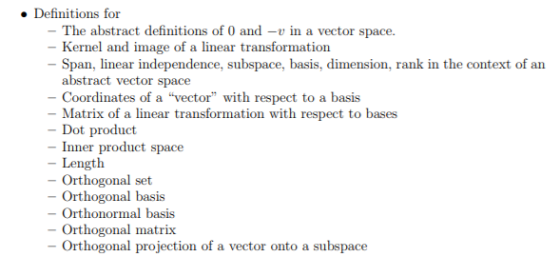 Definitions for The abstract definitions of 0 and -in a vector space. - Kernel and image of a linear transformation Span, lin