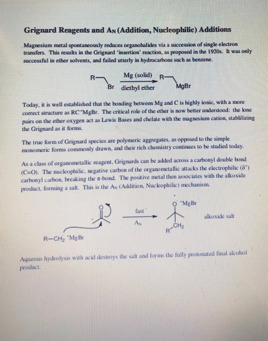 Grignard Reagents and AN (Addition, Nucleophilic) Additions Magnesium metal spontaneously reduces organohalides via a success