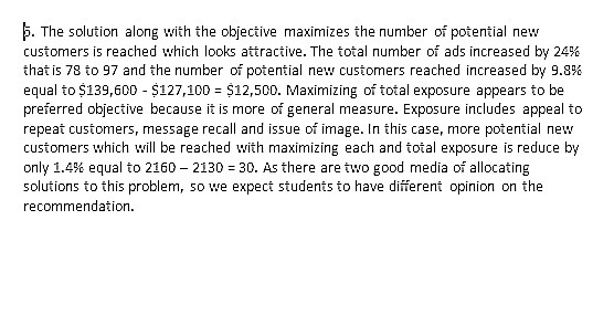 p. The solution along with the objective maximizes the number of potential nev customers is reached which looks attractive. T