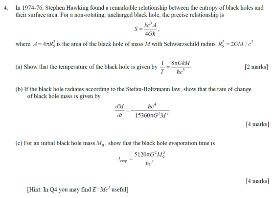 4. In 1974-76, Stephen Hawking found a remarkable relationship between the entropy of black holes and their surface area. For