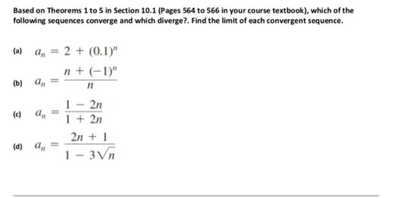 Based on Theorems 1 to 5 in Section 10.1 (Pages 564 to 566 in your course textbook), which of the following sequences converg