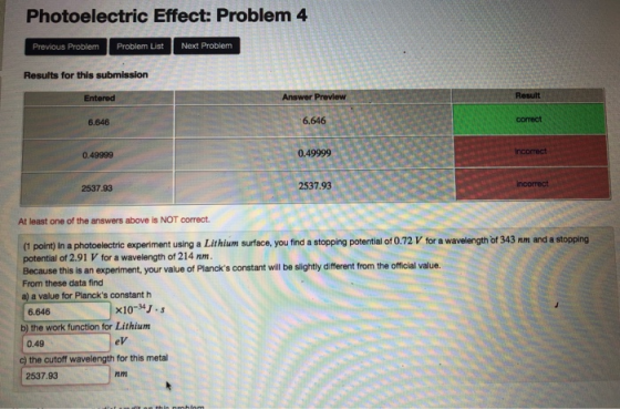 Photoelectric Effect: Problem 4 Previous Problem Problem List Next Problem Results for this submission Answer Prevlew 6.646 c