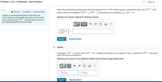Problem 14.21 - Enhanced - with Solution 19 of 19 Assuming a membrane potential across the inner membrane of 177 mV (inside n