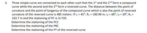 Three simple curve are connected to each other such that the 1st and the 2nd form a compound curve while the second and the 3