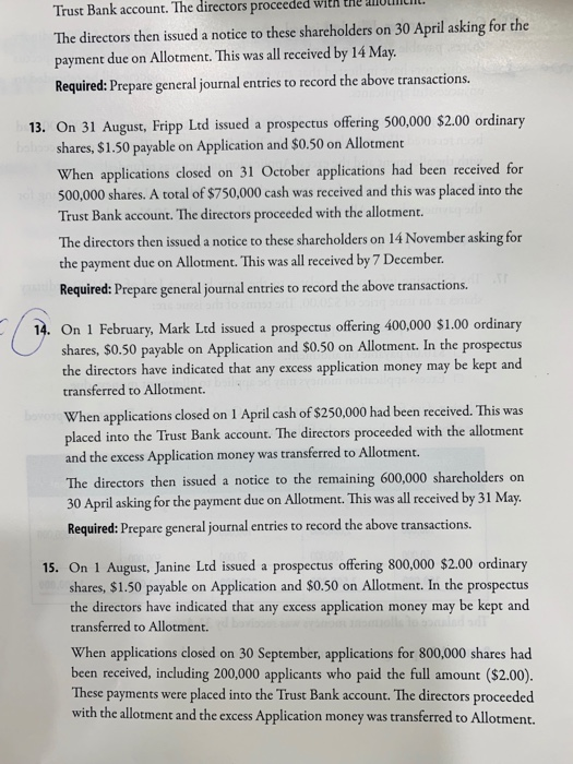 Trust Bank account. The directors proceeded with The directors then issued a notice to these shareholders on 30 April asking