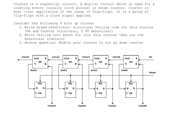 Counter is a sequential circuit. A digital circuit which is used for a counting events (usually clock pulses) is known counte