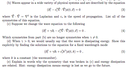 (b) Waves appear in a wide variety of physical systems and are described by the equation where ▽·▽ = ▽2 is the Laplacian and