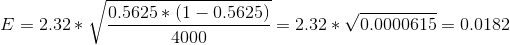 0.5625(1-0.5625) 4000 E = 2.32 * 2.32 * V0.0000615 0.0182