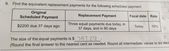 Find the equivalent replacement payments for the following scheduled payment. 9. Original Scheduled Payment Replacement Payme