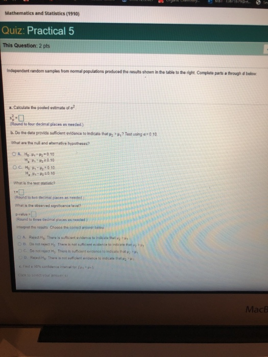 Mathematics and Statistics (1910) Quiz: Practical 5 This Question: 2 pts Independent random samples from normal populations p