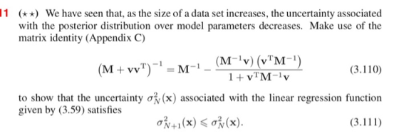 1 ( We have seen that, as the size of a data set increases, the uncertainty associated with the posterior distribution over m