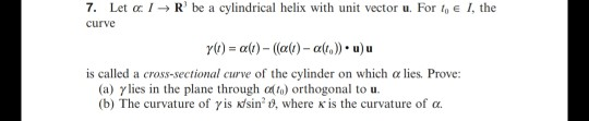 7. Let ㏄ 1 → R, be a cylindrical helix with unit vector u. For to E 1, the curve is called a cross-sectional curve of the cyl