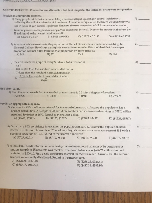 MULTIPLE CHOICE. Choose the one alternative that best completes the statement or answers the question. Provide an appropriate