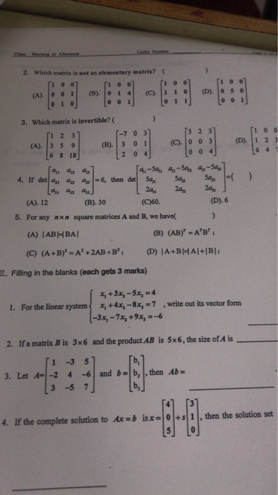 Lecky Nunber Memnon Cless M 2. Which matrix is not an elementary matrix? 100 100 100 1 1 10 (D). (C). (B). 01 4 001 (A). 0 1