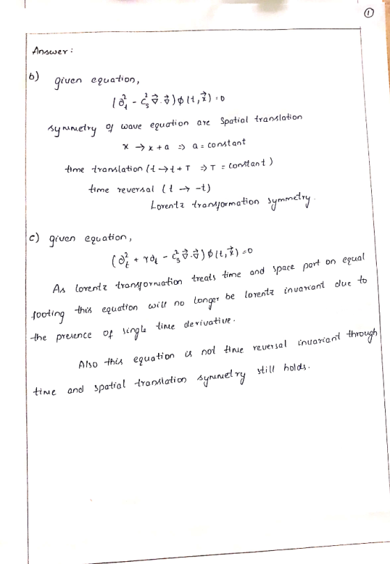 Answer: b) Qe iuen equa-tion, sy unnelry wave eguation are Spatial tranlation χ →x + a :) a constant Contant ) time reversal