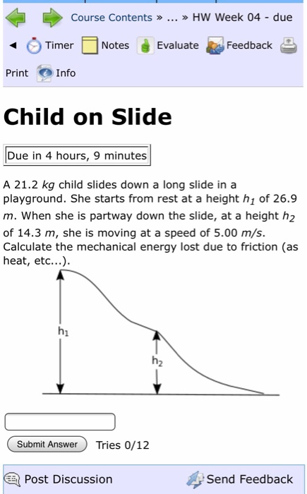 Course Contents ..» HW Week 04 - due Evaluate Feedback Timer Notes Info Print Child Slide on Due in 4 hours, 9 minutes A 21.2