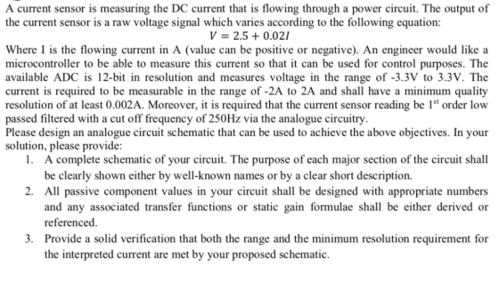 A current sensor is measuring the DC current that is flowing through a power circuit. The output f the current sensor is a ra