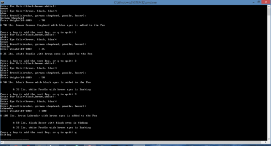 CAWindows\SYSTEM32\cmd.exe Enter Fur olor<black, broun,uhite): Enter Eye I black. blue): lor(broun, Enter Breed< labrador, ge