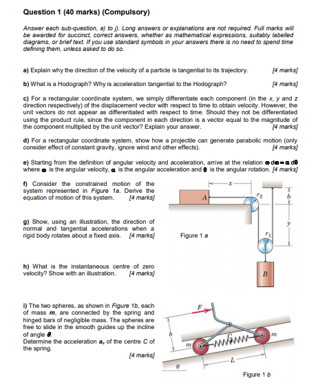 f Question 1 (40 marks) (Compulsory) Answer each sub-question, a) to j). Long answers or explanations are not required. Full