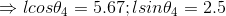 \Rightarrow l cos\theta_4 = 5.67; l sin\theta_4 = 2.5