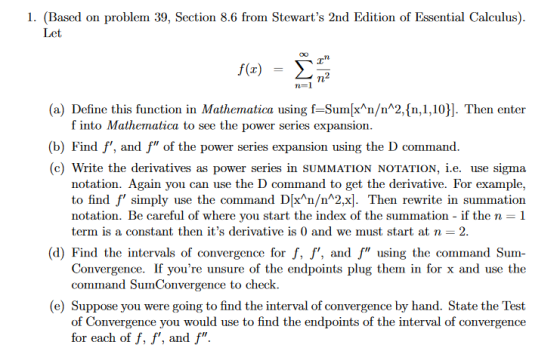 1. (Based on problem 39, Section 8.6 from Stewarts 2nd Edition of Essential Calculus) Let C.T n=1 (a) Define this function i