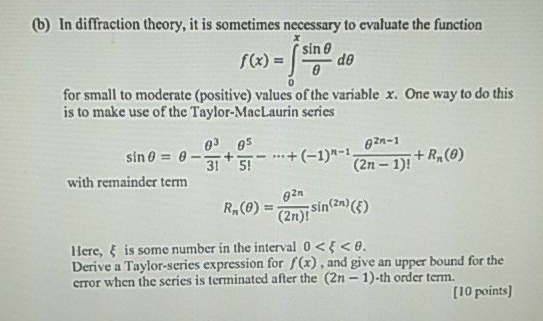 (b) In diffraction theory, it is sometimes necessary to evaluate the function sine f (x) = for small to moderate (positive) v