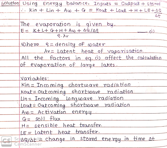 SolutionUsing Enera boJance, Inputs Output + stored The evaporation is given by Ohere s-density ofcoate the factorsin eaaffec