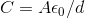 C= Ac/d