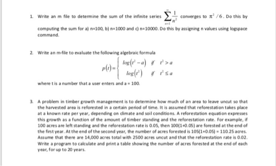 1, write an m file to determine the sum of the infinite series converges to π2 /6. Do this by computing the sum for a) n-100,