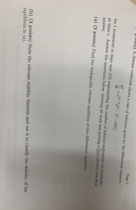 Page 7 pulmts) A disease outbreak shows a rate of infection given by the differential equation dI e21-3(13- 12-421), dt for t