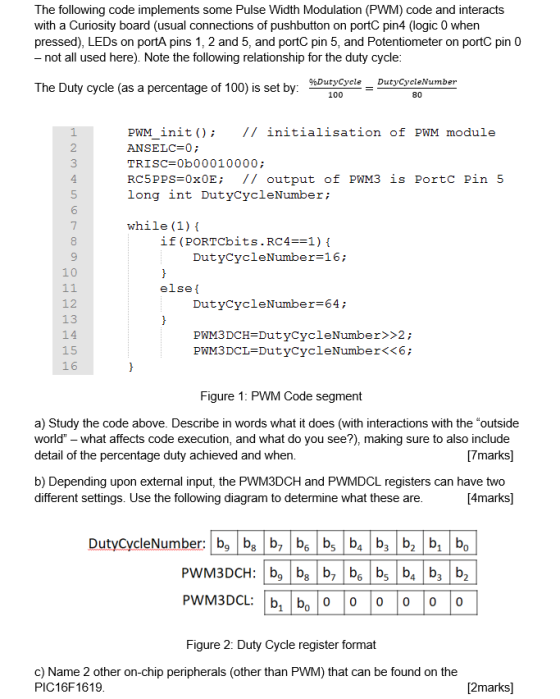 The following code implements some Pulse Width Modulation (PWM) code and interacts with a Curiosity board (usual connections