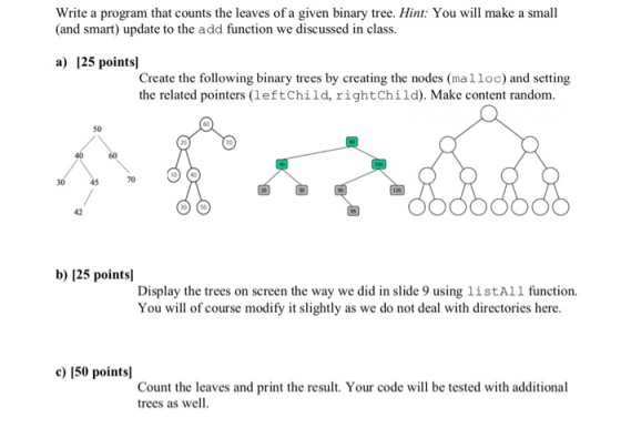 Write a program that counts the leaves of a given binary tree. Hint: You will make a small (and smart) update to the add func