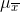 \mu _{\overline{x}}