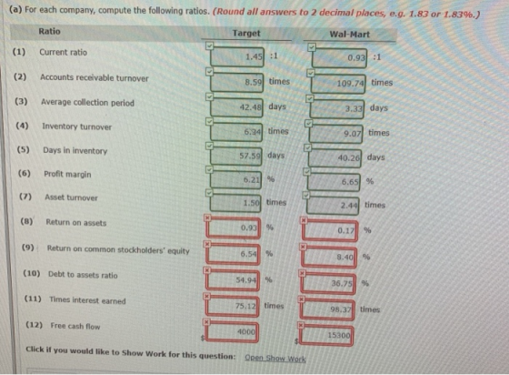 (a) For each company, compute the following ratios. (Round all answers to 2 decimal places, eg, 1.83 or .83%.) Ratio Current