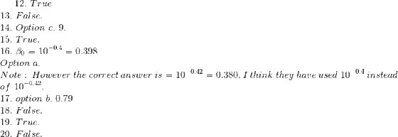 12. True 13. False 14. Option c. 9 15. True 16. Bo 10040.398 Option a Note : However the correct answer is = of 10-042 17. op