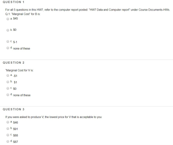QUESTION 1 For all 5 questions in this HW7, refer to the computer report posted: HW7 Data and Computer report under Course