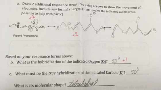 a. Draw 2 additional resonance structures using arrows to show the movement of electrons. Include any formal charges. (Hint: