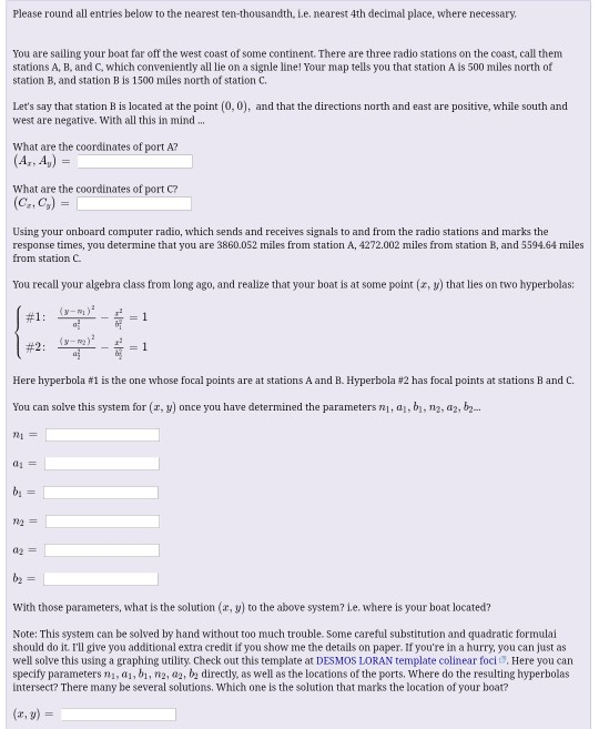 Please round all entries below to the nearest ten-thousandth, i.e. nearest 4th decimal place, where necessary. You are sallin