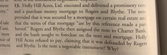 ment 13. Holly Hill Acres, Ltd. executed and delivered a promissory note rity. and a purchase money mortgage to Rogers and B