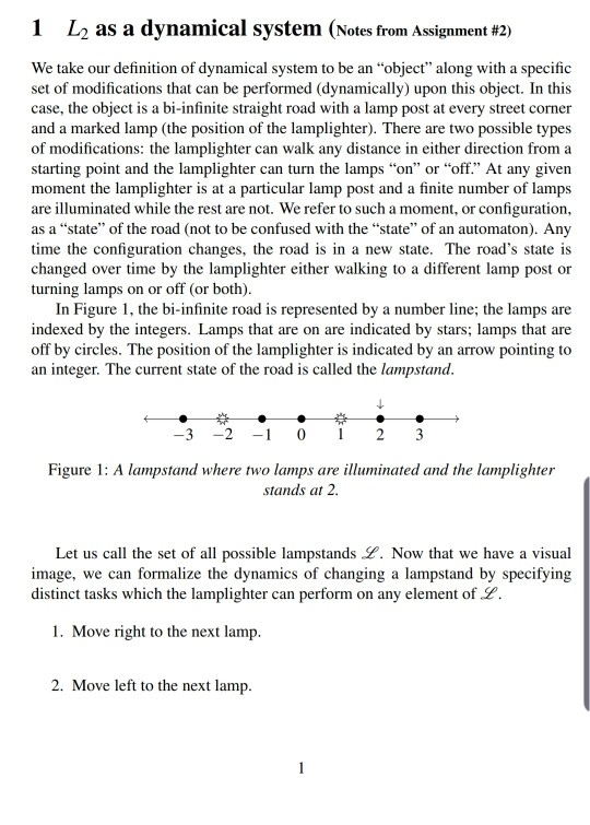 1 L, as a dynamical system (Notes from Assignment #2) We take our definition of dynamical system to be an object along with