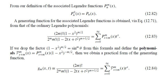 From our definition of the associated Legendre functions Pii (x), P0(x)Pa(x). (12.82) A generating function for the associate