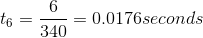 t_{6} = \frac{6}{340} = 0.0176seconds