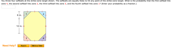 You throw four softballs at the strike-zone target shown. The softballs are equally likely to hit any point of the strike-zon