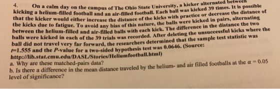 4. On a calm day on the e campus of The Ohio State University, a kicker alternated between ootball and an air-filled football