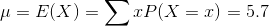 μ = E(X) xPlX = z) = 5.7