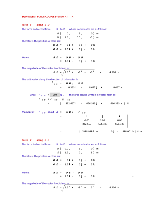 EQUIVALENT FORCE-COUPLE SYSTEM AT A along B D Force F The force is directed from whose coordinates are as follows: B to D в(