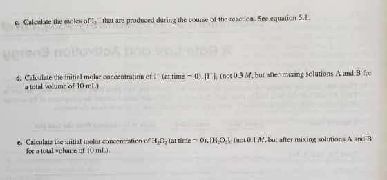 produced during the course of the reaction. See equation 5.1 that are c. Calculate the moles of I Eveian 3 noitoviioA b d. Ca
