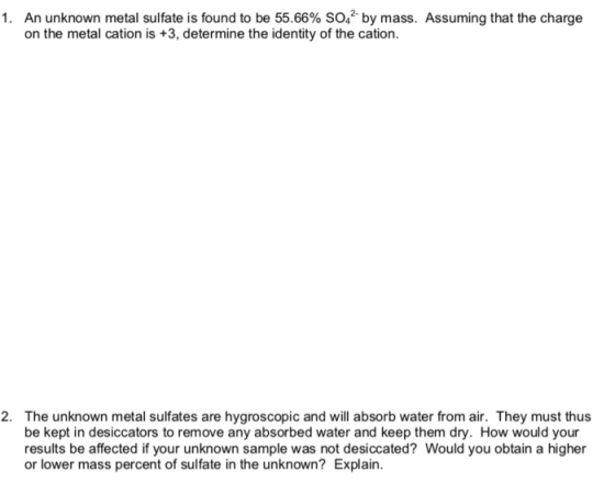 An unknown metal sulfate is found to be 55.66% SO42 by mass. Assuming that the charge on the metal cation is +3, determine th