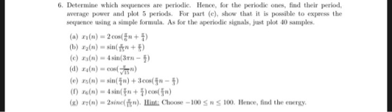 6. Determine which sequences are average power and plot 5 periods. For part (c), show that it is possible to express the sequ