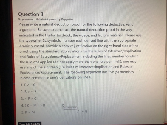 Question 3 Not yet answered Mariked out of 4,00000 Flag question Please write a natural deduction proof for the following ded